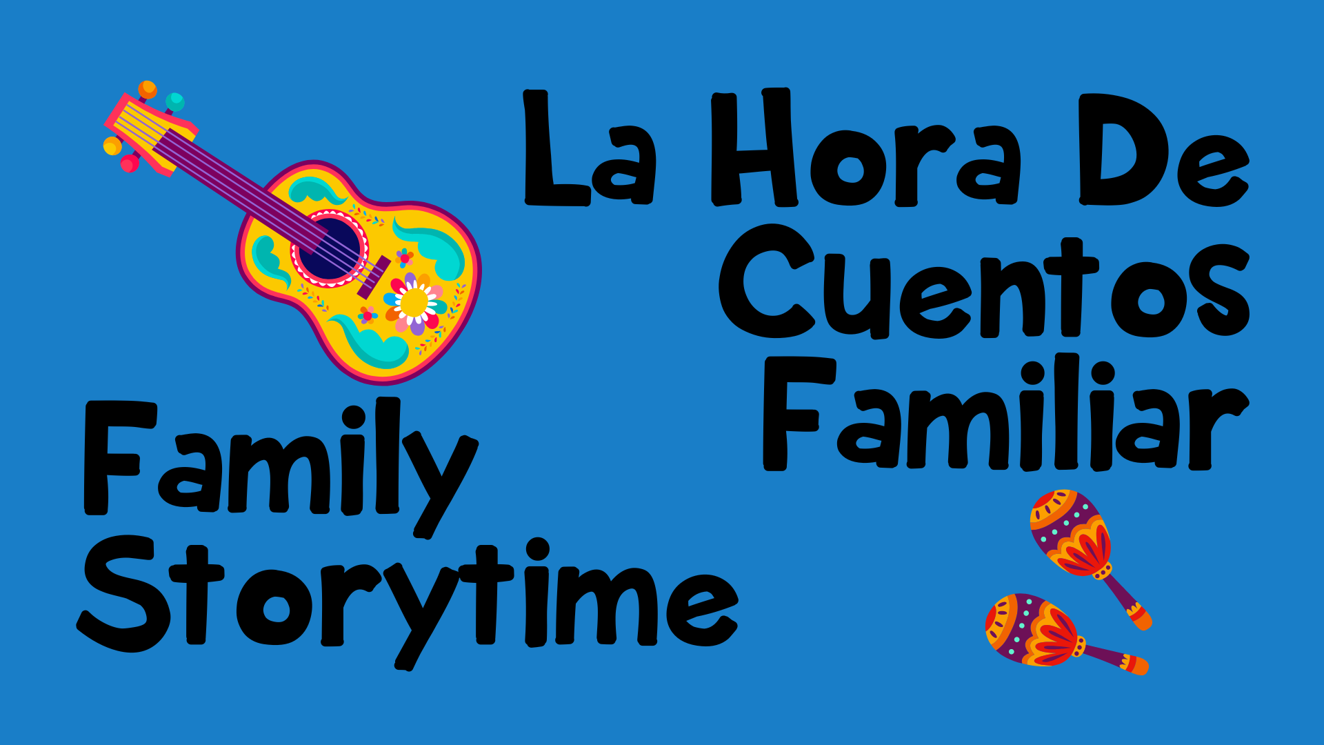 La Hora De Cuentos Familiar/Family Storytime